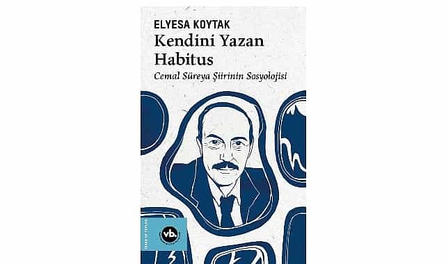 cemal sureya siirinin sosyolojisi bu kitapta kendini yazan habitus